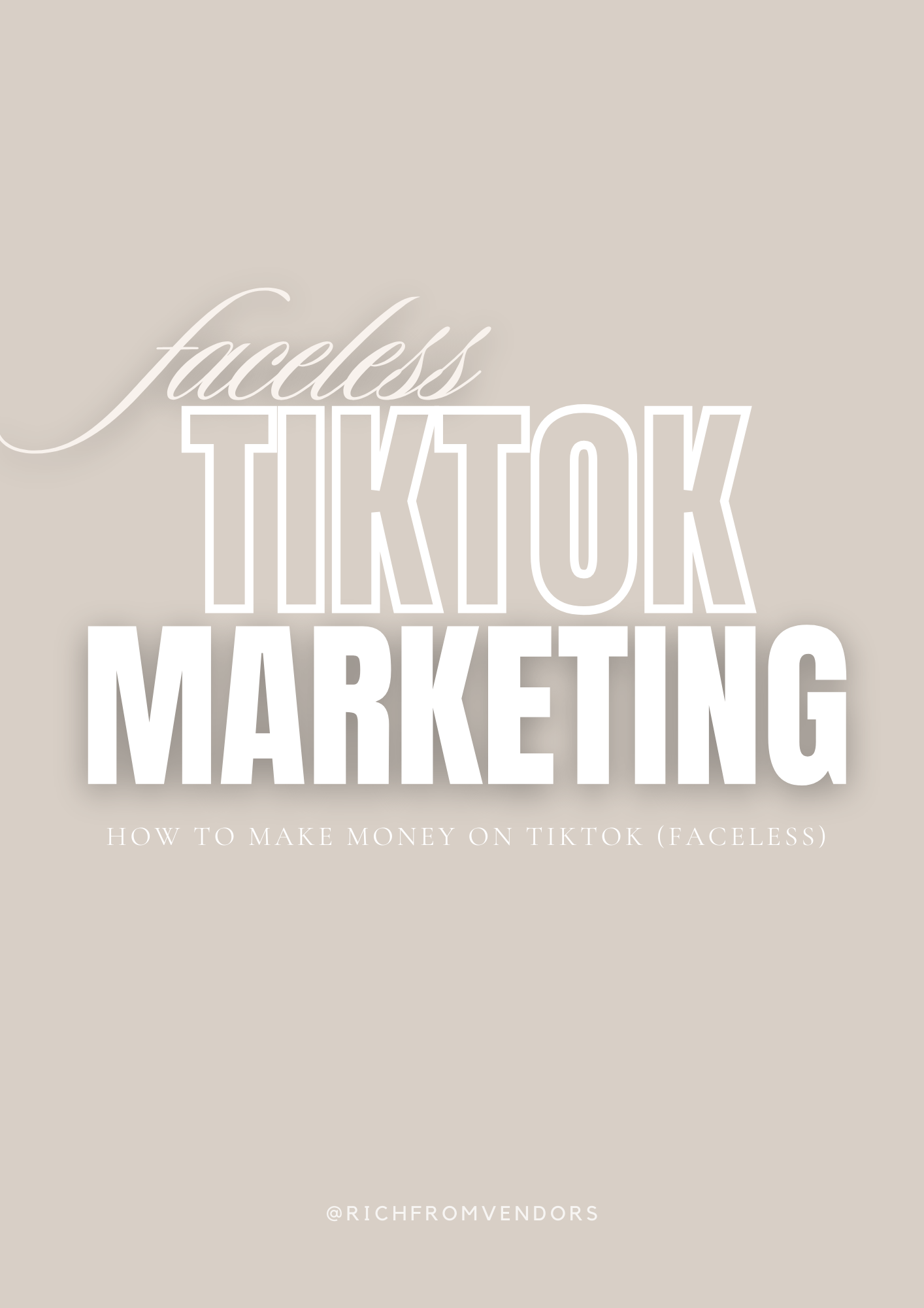 Faceless TikTok Marketing Guide